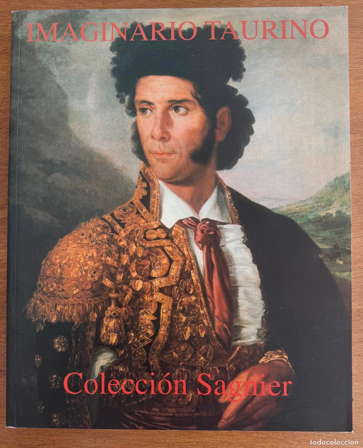 Libros de segunda mano: Imaginario Taurino. Colecci&oacute;n Sagnier. Pedro Romero de Sol&iacute;s. Museo de Artes y Costumbres Populares