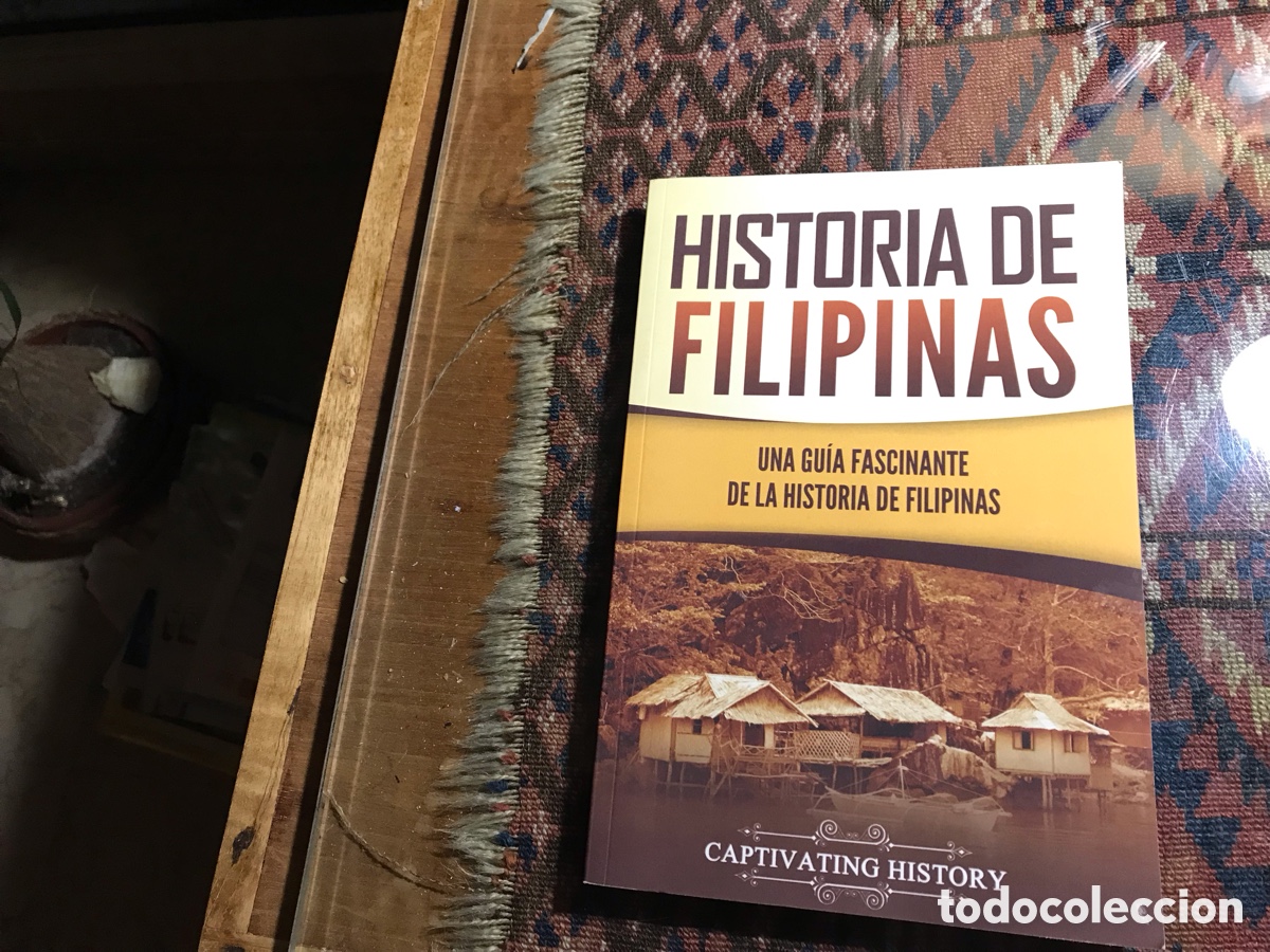 Libros de segunda mano: Teor&iacute;a de Filipinas. Una gu&iacute;a fascinante de la historia de Filipinas. Captivating History