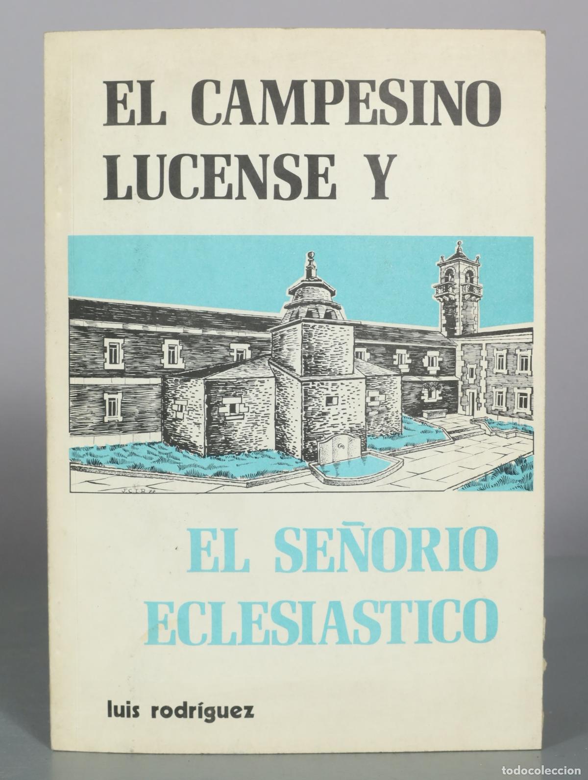 Libros de segunda mano: El Campesino Lucense y El Se&ntilde;orio Eclesiastico - Luis Rodr&iacute;guez