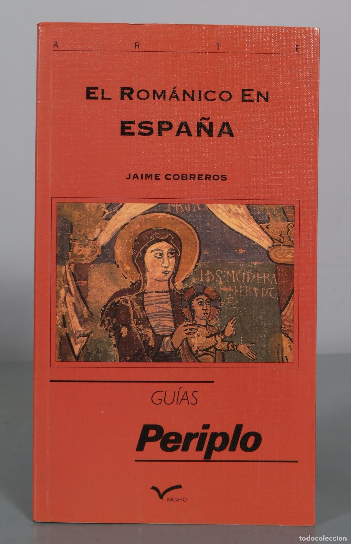 Libros de segunda mano: El Rom&aacute;nico en Espa&ntilde;a - Jaime Cobreros - Incafo