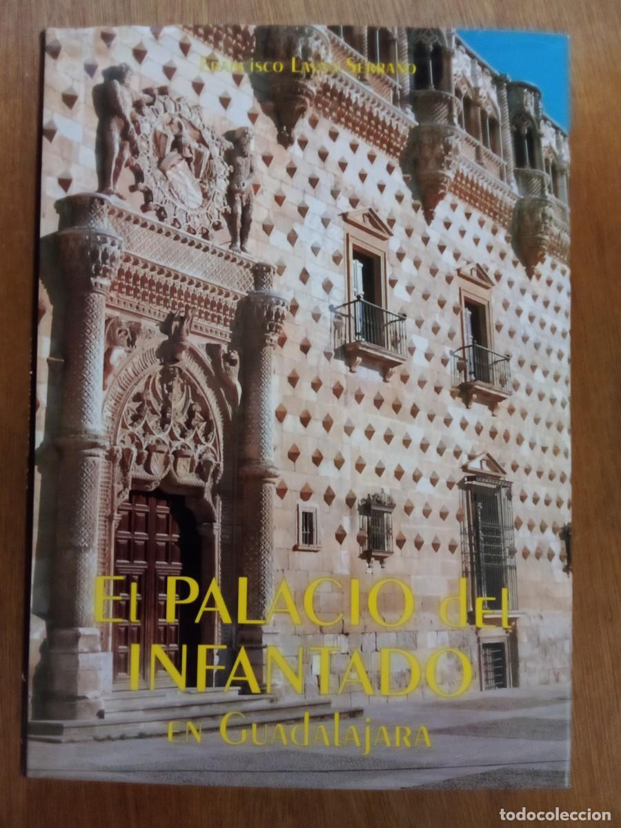 Livres d'occasion: EL PALACIO DEL INFANTADO EN GUADALAJARA, FRANCISCO LAYNA SERRANO, AACHE EDICIONES, 1996