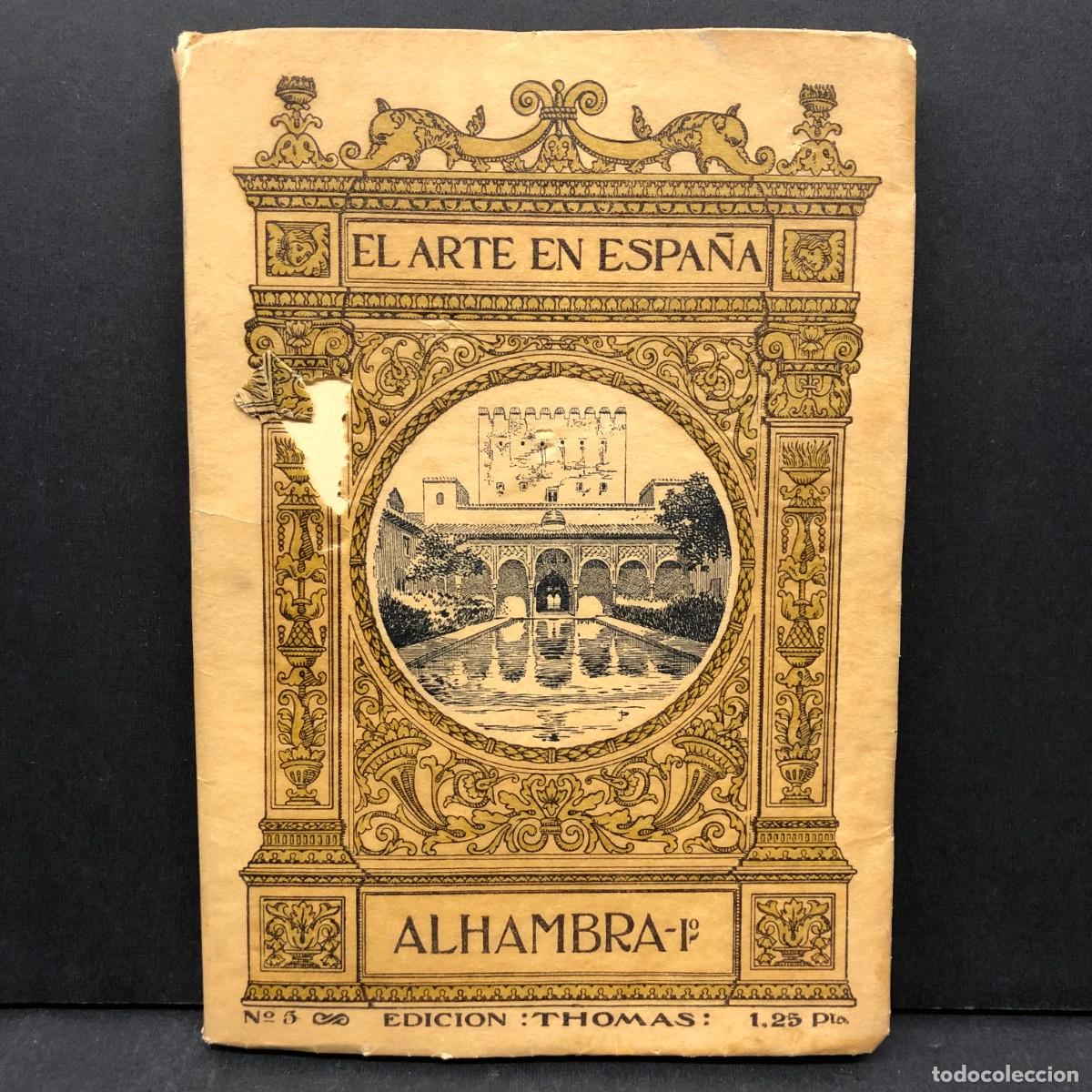 Libros de segunda mano: EL ARTE EN ESPA&Ntilde;A - ALHAMBRA - I - EDICION THOMAS - N&ordm; 5 / 255