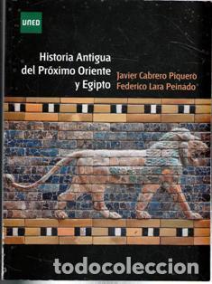 Libros de segunda mano: Historia Antigua y del pr&oacute;ximo Oriente y Egipto. Javier Cabrero Piquero. Federico Lara Peinado. UNED