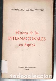 Libros de segunda mano: Historia de las Internacionales en Espa&ntilde;a, Maximiano Garc&iacute;a Venero