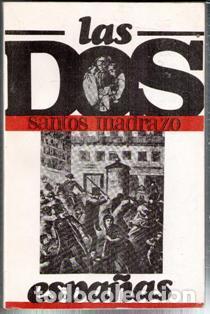 Libros de segunda mano: Las dos Espa&ntilde;as, Santos Madrazo