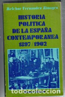 Libros de segunda mano: Historia pol&iacute;tica de la Espa&ntilde;a contempor&aacute;nea 1897/1902. Melchor Fern&aacute;ndez Almagro