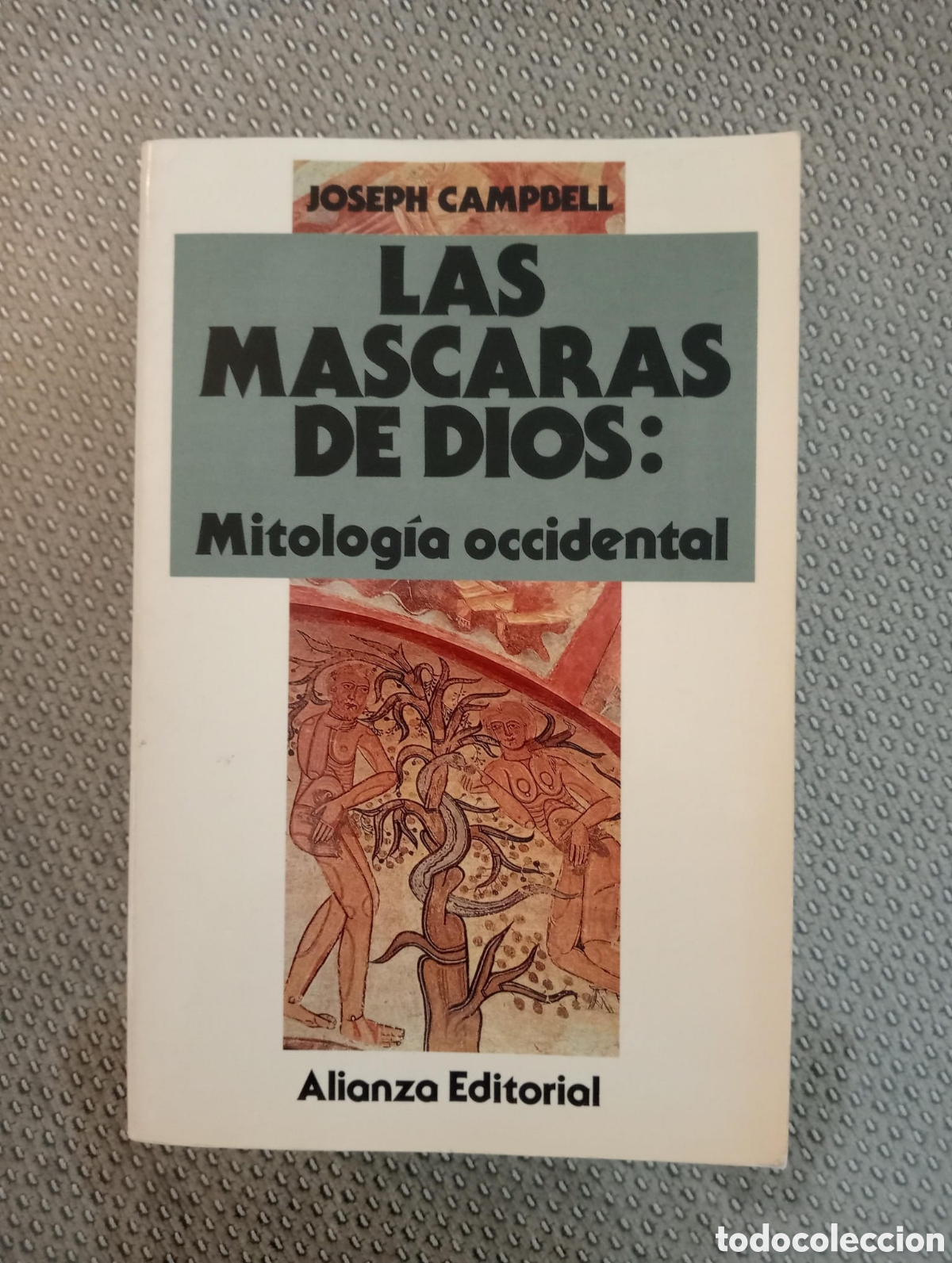 Libros de segunda mano: Las m&aacute;scaras de Dios. Mitolog&iacute;a occidental / Joseph Campbell