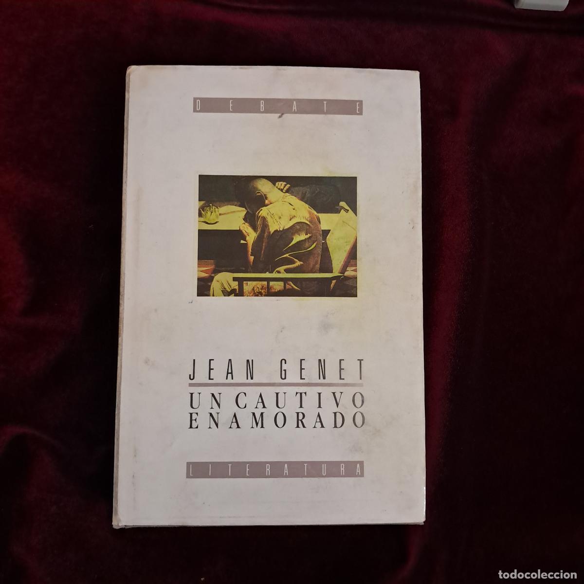 Libros de segunda mano: UN CAUTIVO ENAMORADO. Jean Genet. Debate 1988