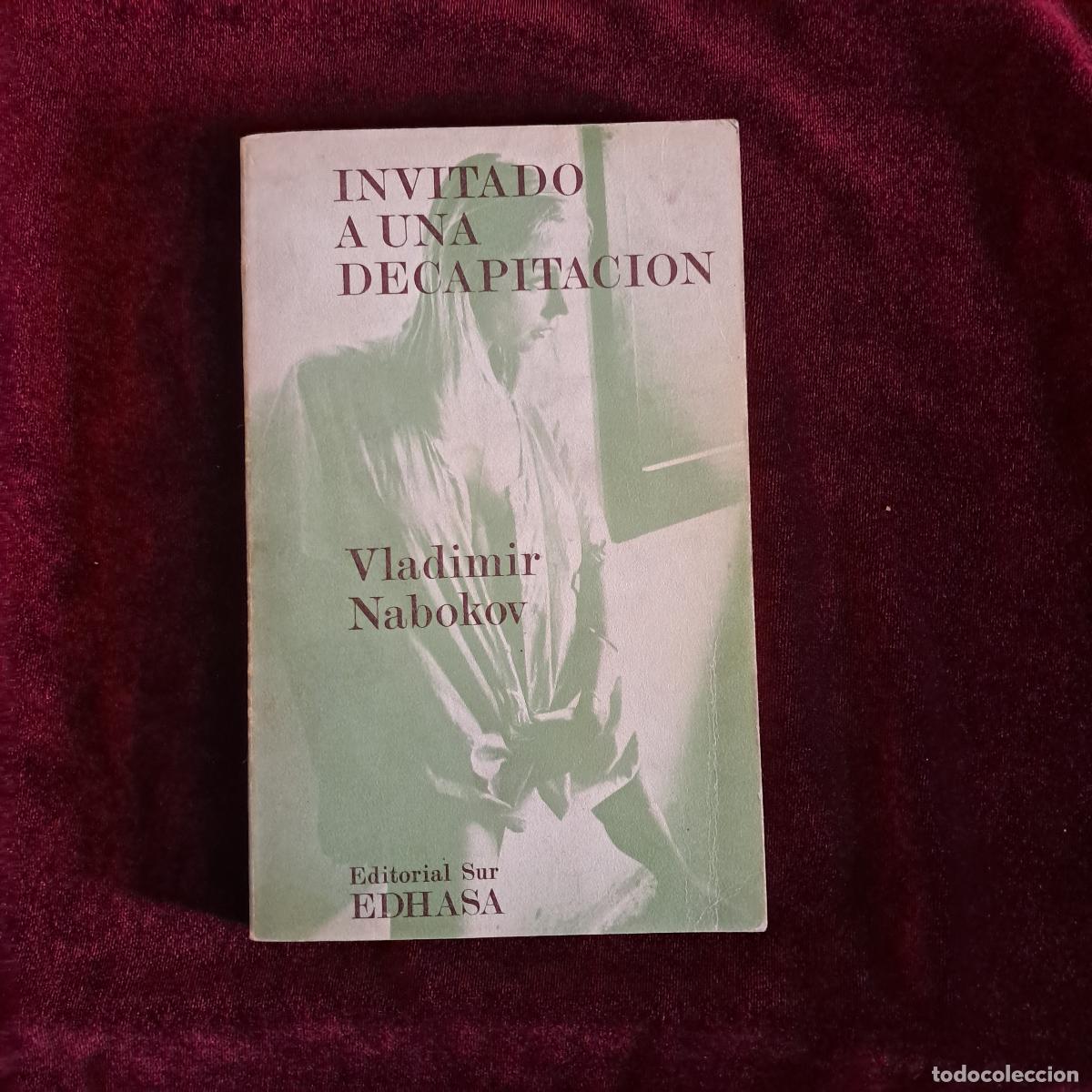 Libros de segunda mano: INVITADO A UNA DECAPITACI&Oacute;N. Vladimir Nabokov. Edhasa 1971