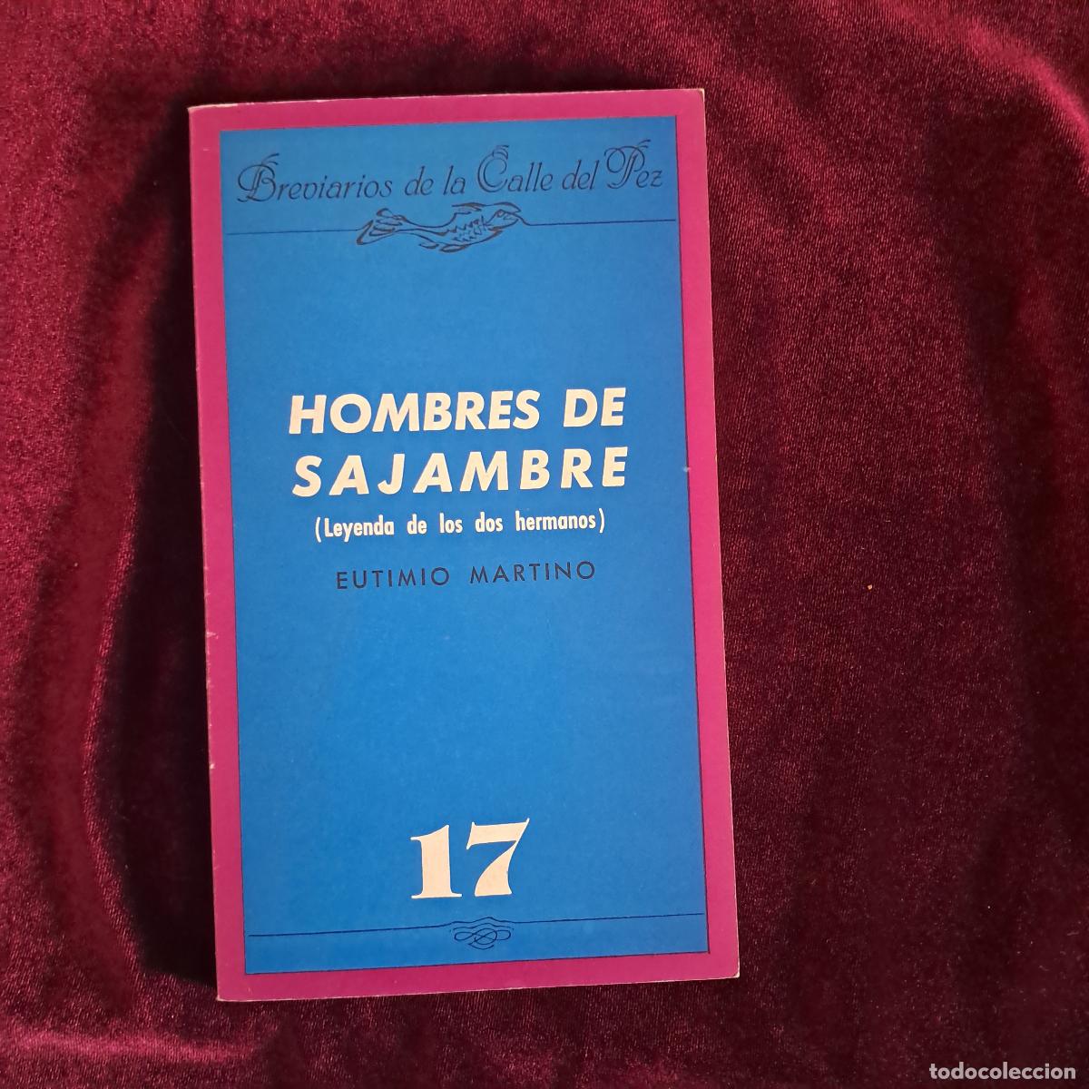 Libros de segunda mano: HOMBRES DE SAJAMBRE (LEYENDA DE LOS DOS HERMANOS). Eutimio Martino. 1987
