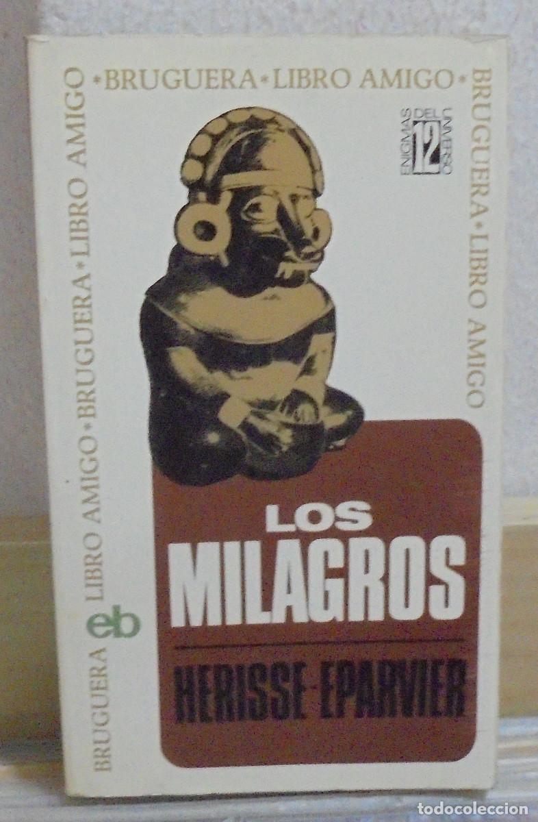 Libros de segunda mano: Los milagros. Marc H&eacute;riss&eacute;, Jean Eparvier