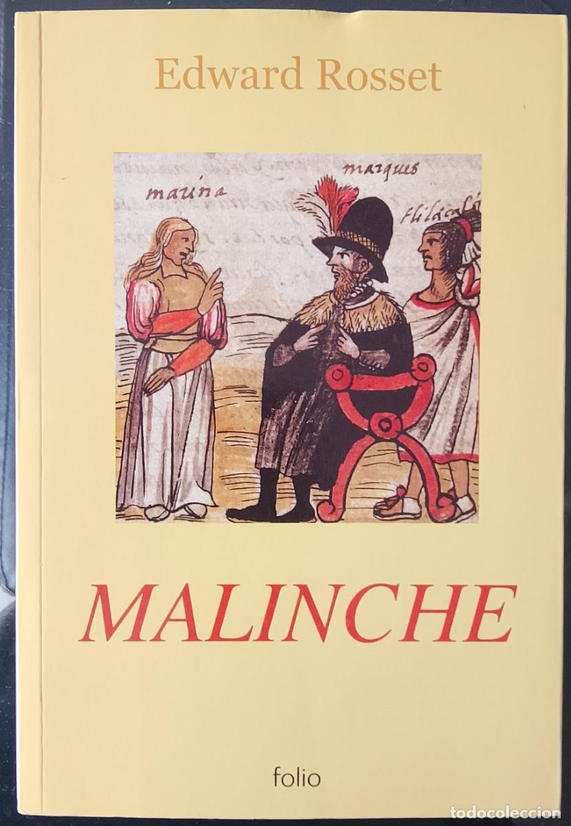 Libros de segunda mano: Malinche. Edward Rosset.
