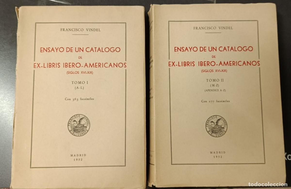 Libros de segunda mano: ENSAYO DE UN CAT&Aacute;LOGO DE EX-LIBRIS IBERO-AMERICANOS (SIGLOS XVI-XIX) FRANCISCO VINDEL. 1952.