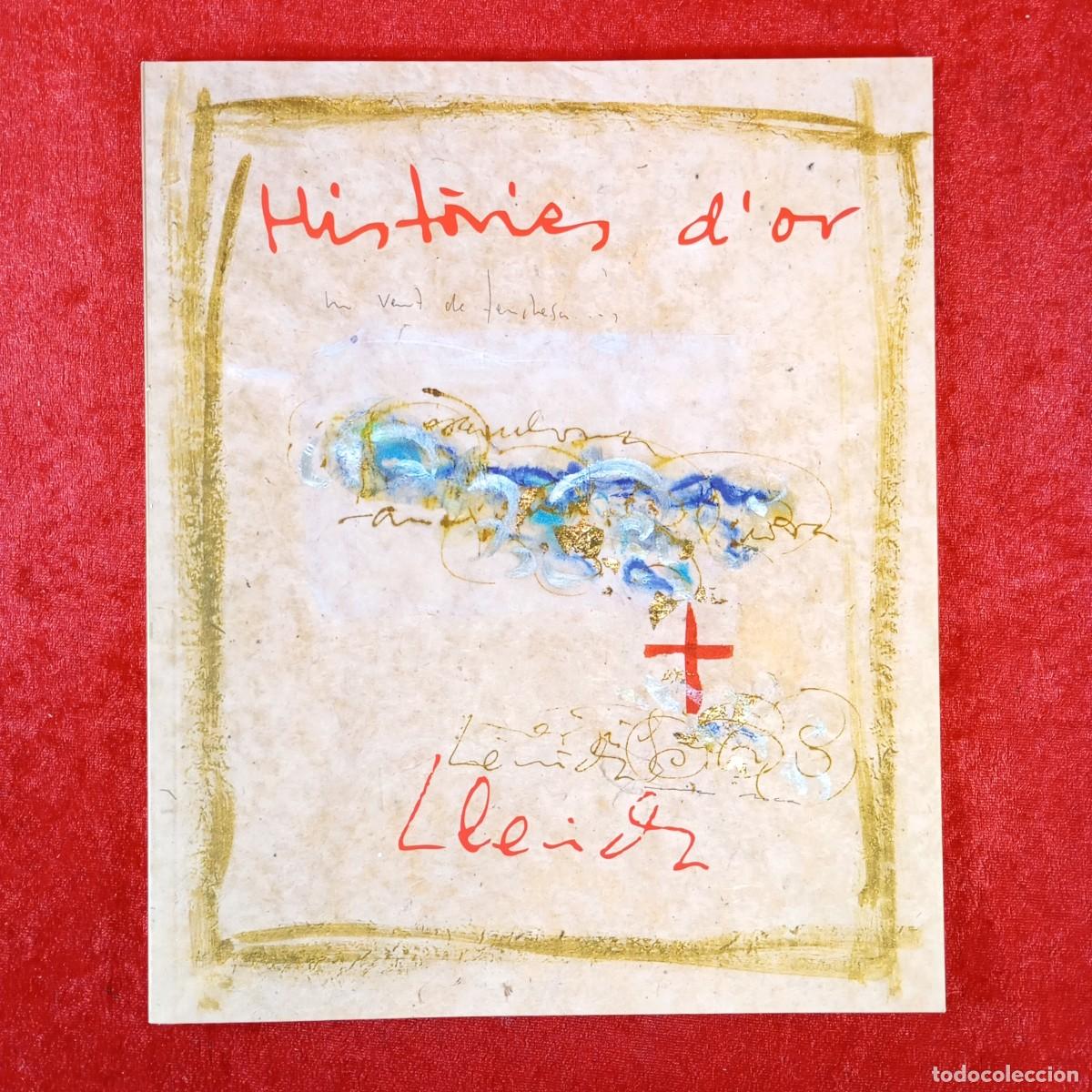 Libros de segunda mano: HIST&Ograve;RIES D'OR DE LLEIDA - CREU ROJA DE LLEIDA - 2007 / 326