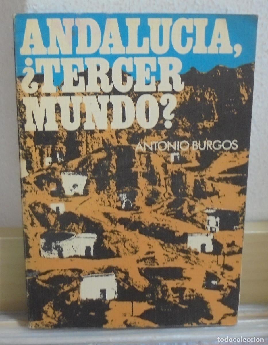 Libros de segunda mano: Andalucia &iquest;tercer mundo?. Antonio Burgos