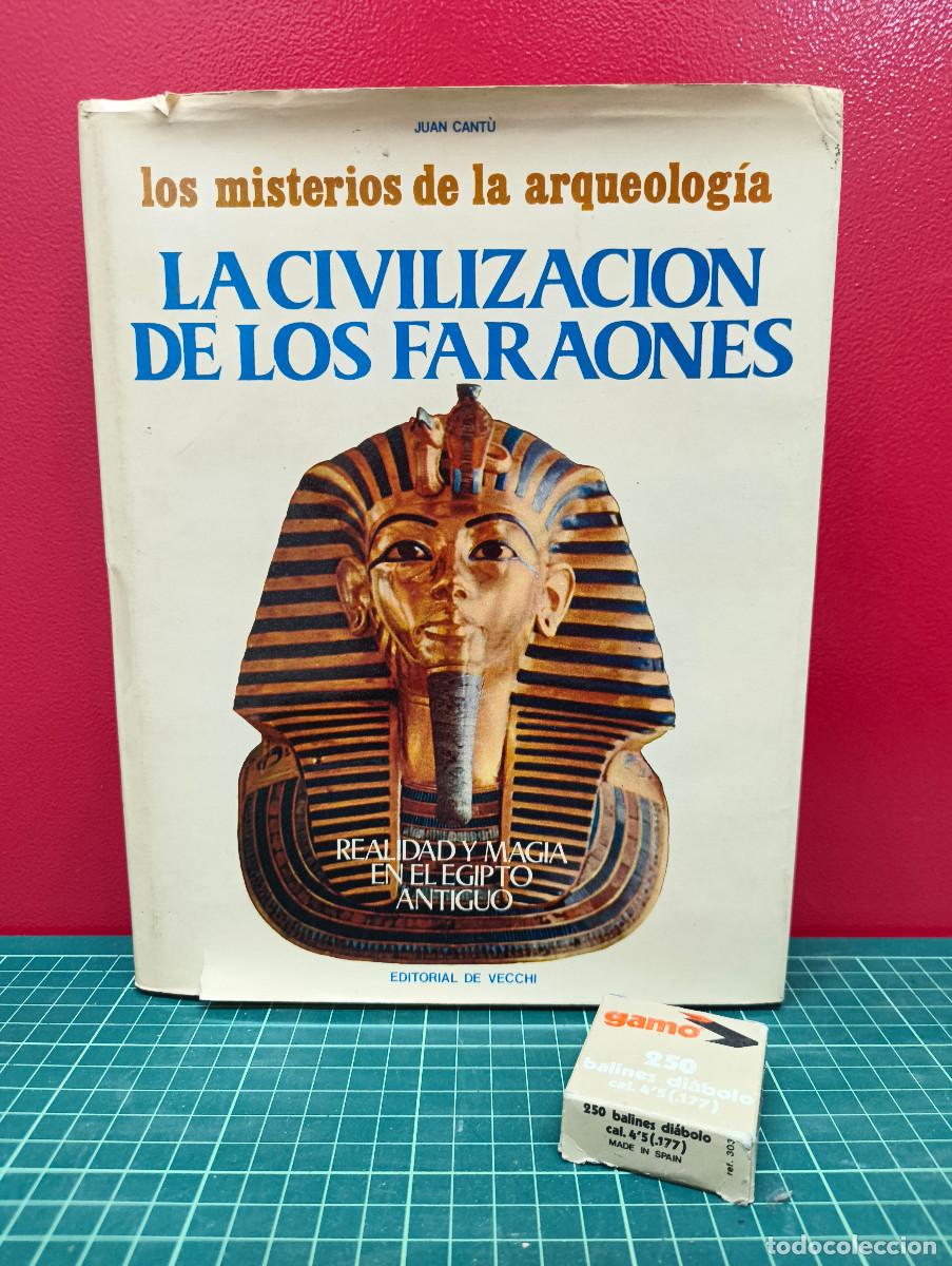 Libros de segunda mano: La civilizaci&oacute;n de los faraones &ndash; Juan Cant&uacute;