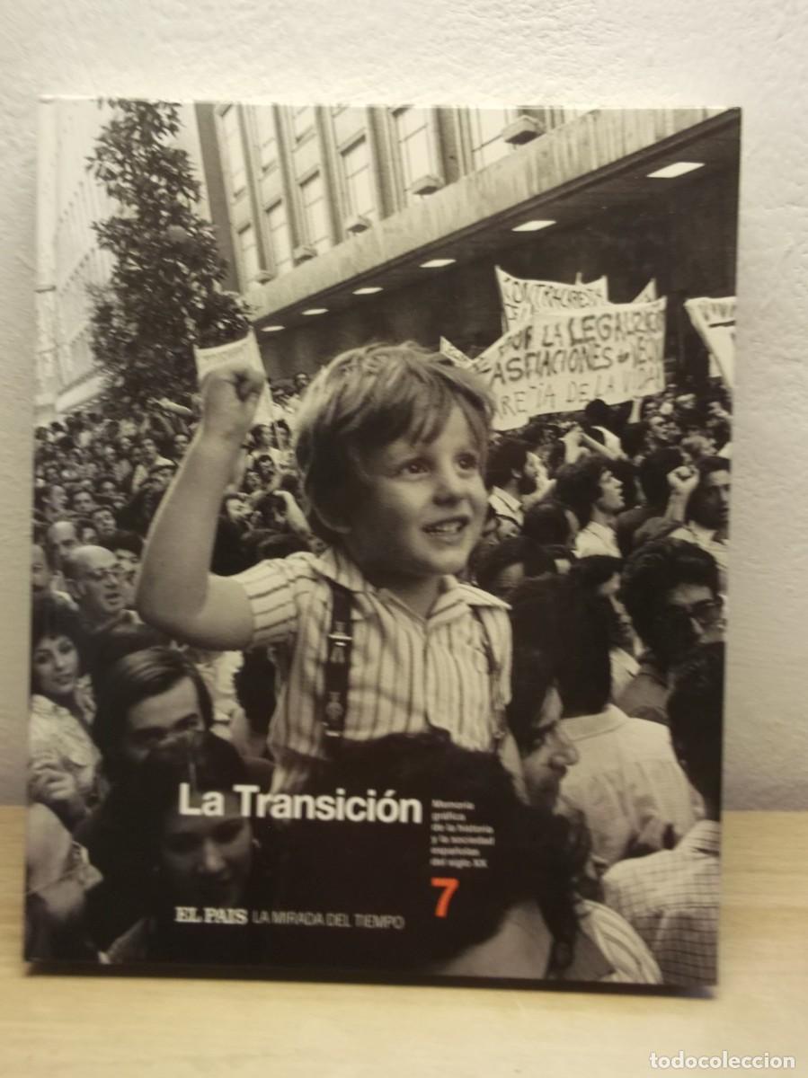 Libros de segunda mano: LA MIRADA DEL TIEMPO . LA TRANSICI&Oacute;N - Tapa dura Profusamente ilustrado