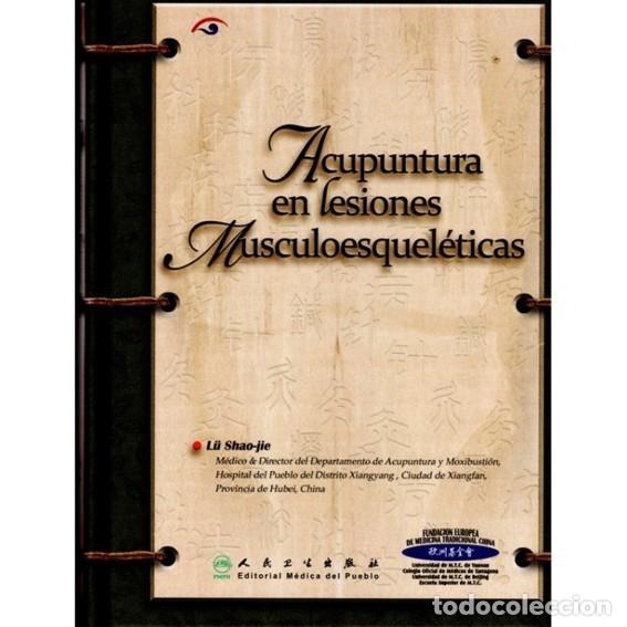 Libros de segunda mano: Acupuntura en Lesiones M&uacute;sculo-Esquel&eacute;ticas Shao Jie, L