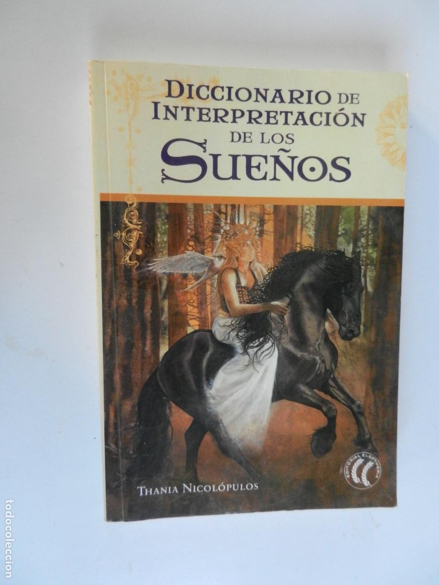 Libros de segunda mano: DICCIONARIO DE LA INTERPRETACION DE LOS SUE&Ntilde;OS - THANIA NICOL&Oacute;PULOS - Editorial Eleftheria 2011