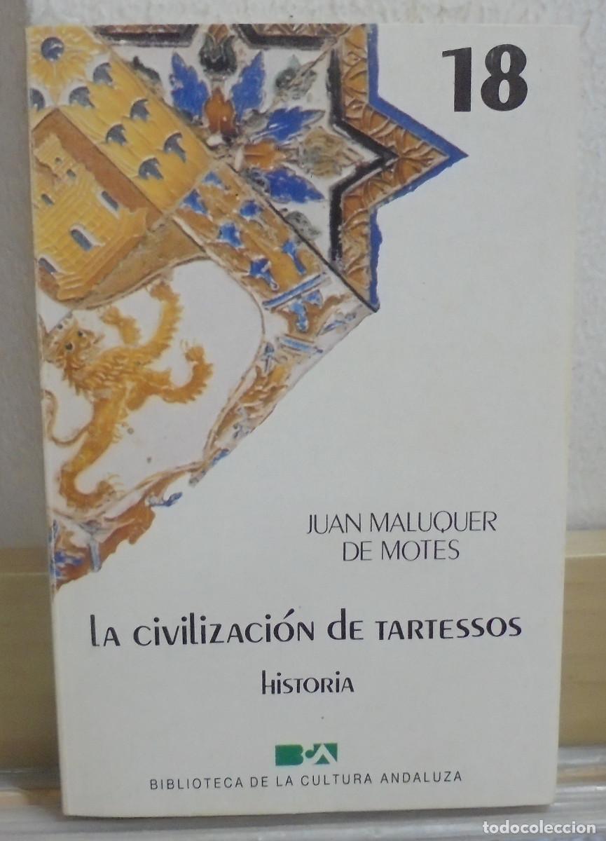 Libros de segunda mano: La civilizaci&oacute;n de tartessos. Juan Maluquer de Motes