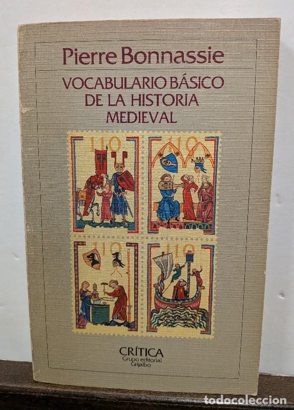 Libros de segunda mano: Vocabulario B&aacute;sico de Historia Medieval - Pierre Bonnassie - Cr&iacute;tica - Estudios y Ensayos, 110