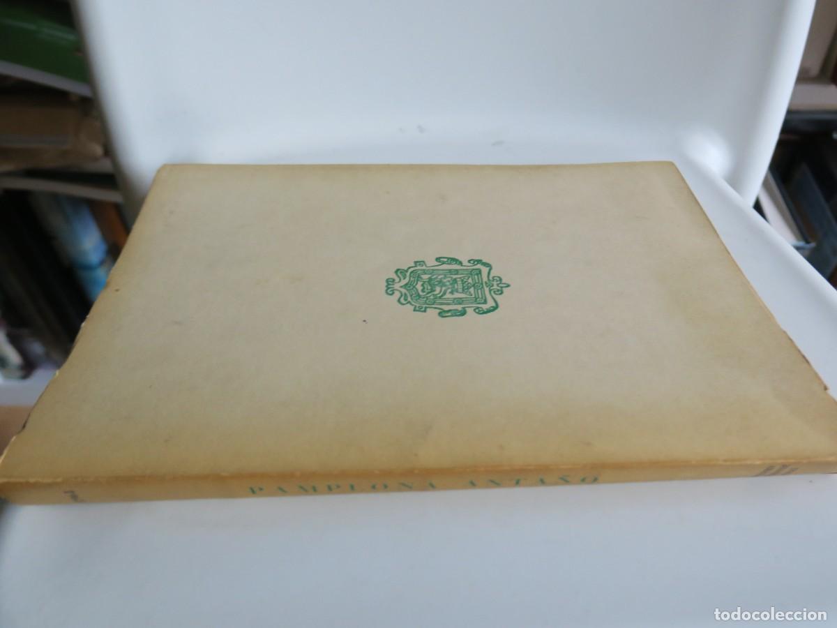 Libros de segunda mano: PAMPLONA ANTA&Ntilde;O - JOSE JOAQUIN ARAZURI - Foto 9