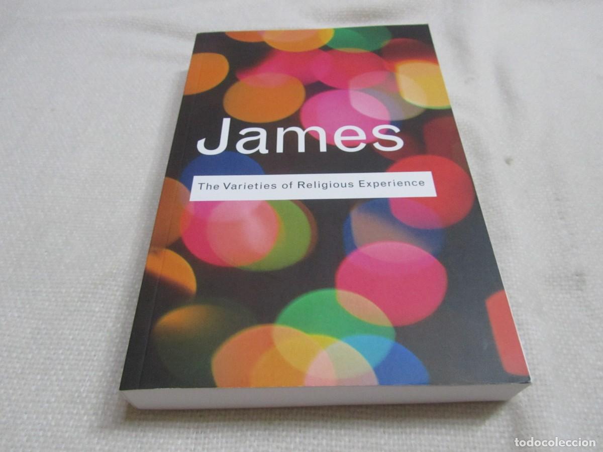 Libros de segunda mano: WILLIAM JAMES, THE VARIETIES OF RELIGIOUS EXPERIENCE,ESTUDIO DE LA NATURALEZA HUMANA