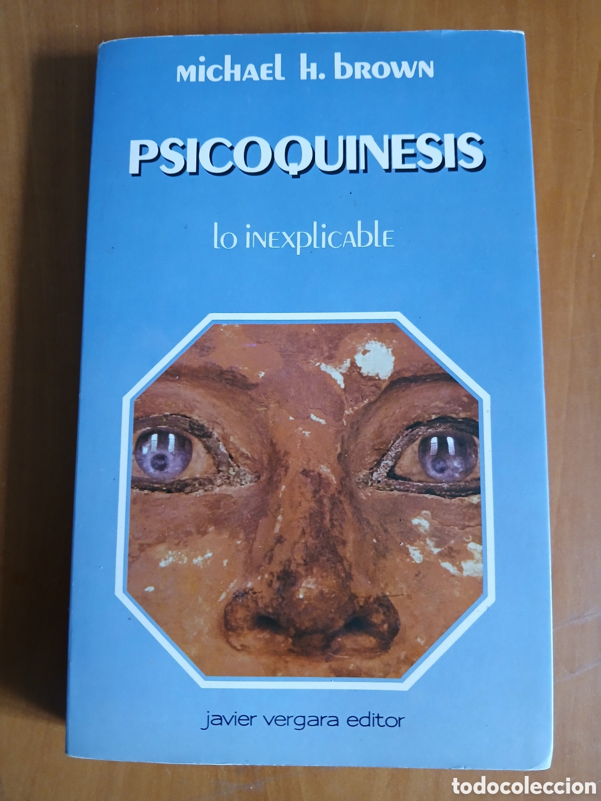 Libros de segunda mano: Psicoquinesis, lo inexplicable. Michael H. Brown.