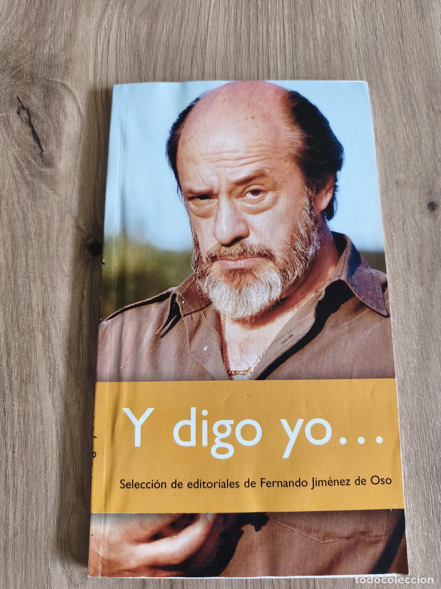Libros de segunda mano: Y digo yo Fernando Jim&eacute;nez del Oso
