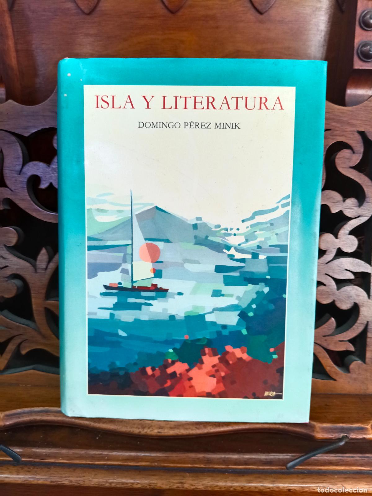 Libros de segunda mano: ISLA Y LITERATURA, DOMINGO PEREZ MINIK. CANARIAS 1988