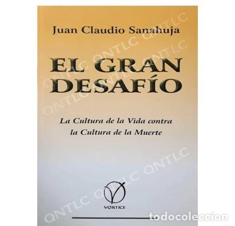 Libros de segunda mano: P. JUAN CLAUDIO SANAHUJA &ndash; EL GRAN DESAF&Iacute;O. LA CULTURA DE LA VIDA CONTRA LA CULTURA DE LA MUERTE LM