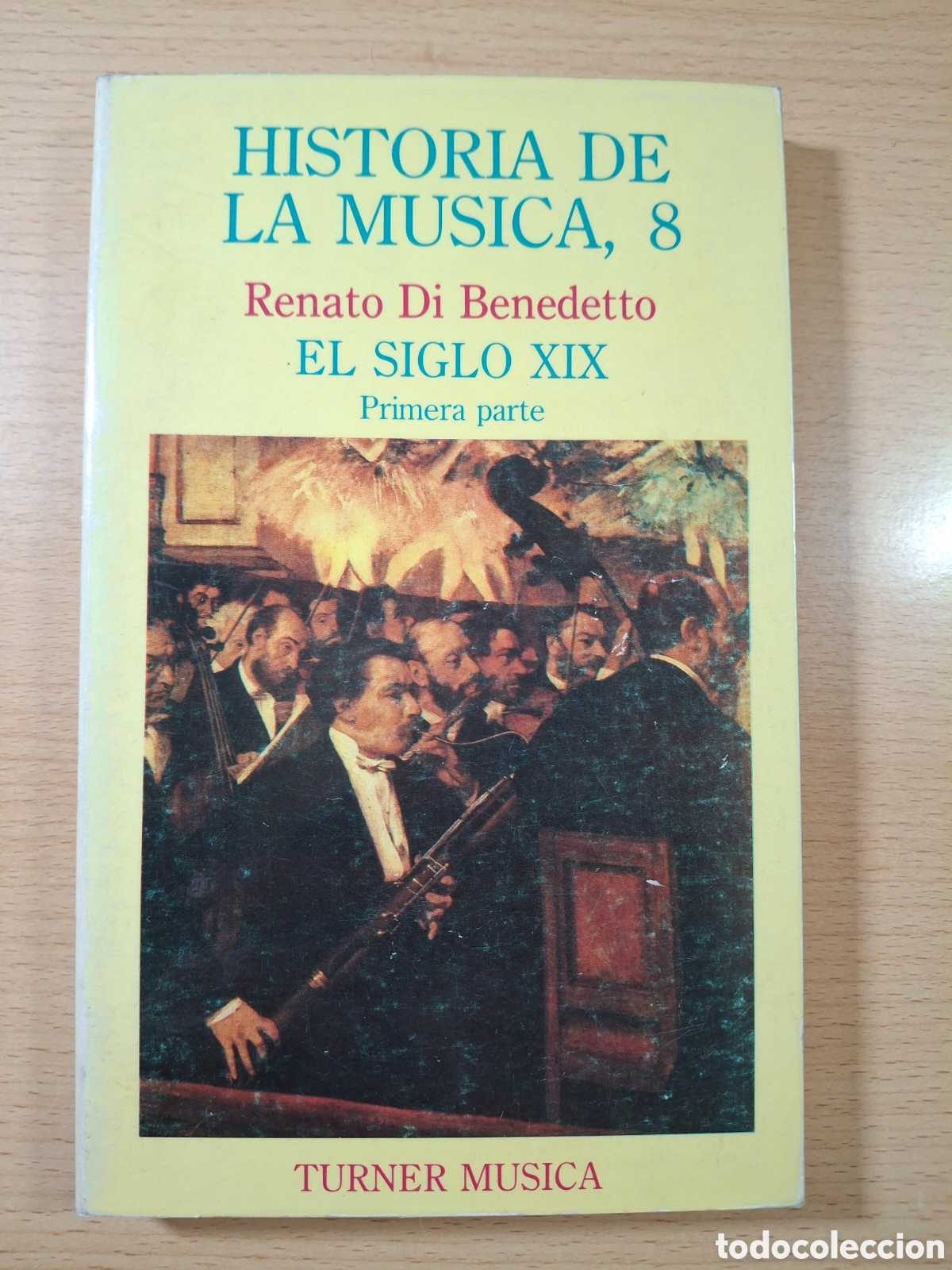 Libros de segunda mano: Historia de la M&uacute;sica, 8 El siglo XIX 1&ordf; parte