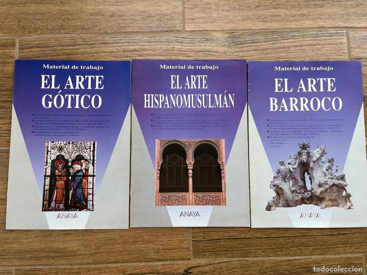 Libros de segunda mano: MATERIAL DE TRABAJO ANAYA - 3 ejemplares - ARTE BARROCO G&Oacute;TICO E HISPANOMUSULMAN