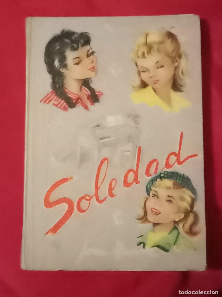 Libros de segunda mano: Soledad - Jemi Nauver - Edit. Editorial Roma. 1960 - 1&ordf; Edici&oacute;n.