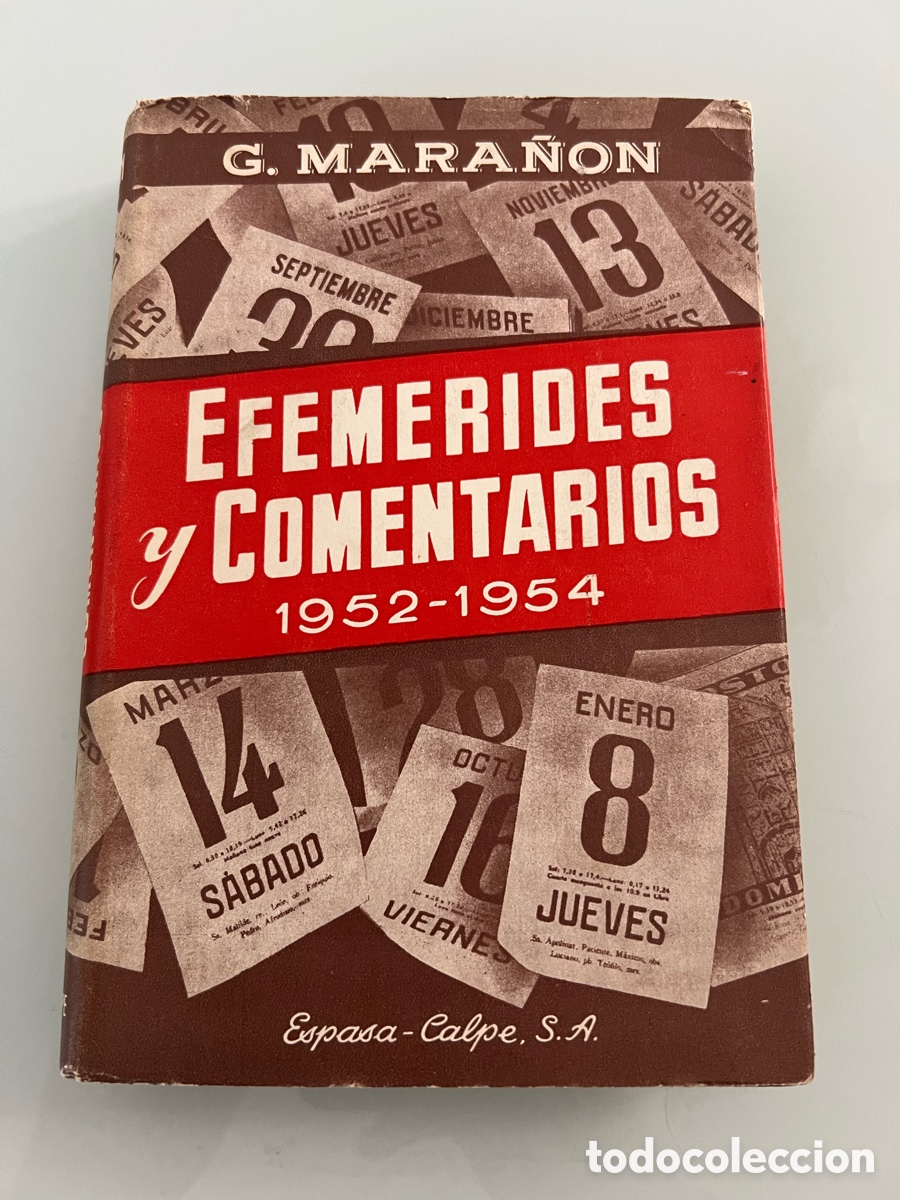 Libros de segunda mano: Efem&eacute;rides y comentarios. 1952-1954. Gregorio Mara&ntilde;&oacute;n. Espada-Calpe 1955. Tapa dura