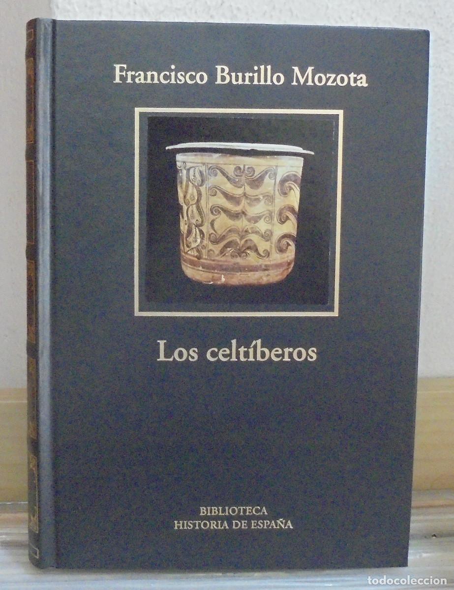 Livres d'occasion: Los celt&iacute;beros. Francisco Burillo Mozota