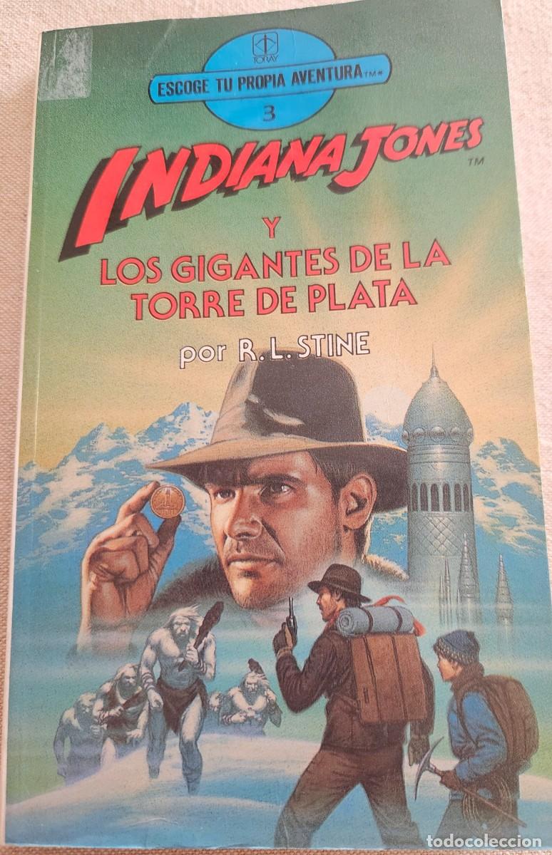 Libros de segunda mano: Indiana Jones y los gigantes de la torre de plata - Escoge tu propia aventura 3 - Eds. Toray 1989