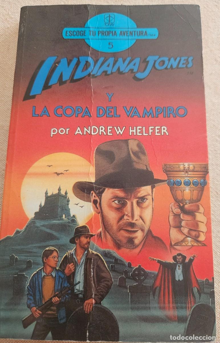 Libros de segunda mano: Indiana Jones y la copa del vampiro - Escoge tu propia aventura 5 - Eds. Toray 1989