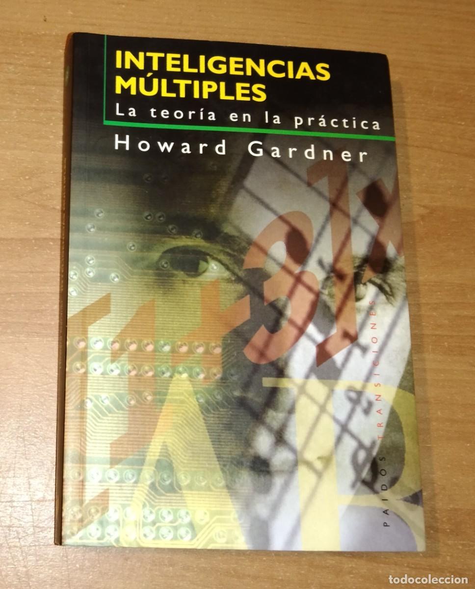Libros de segunda mano: HOWARD GARDNER - INTELIGENCIAS M&Uacute;LTIPLES. LA TEOR&Iacute;A EN LA PR&Aacute;CTICA - PAID&Oacute;S, 2003 - Foto 1