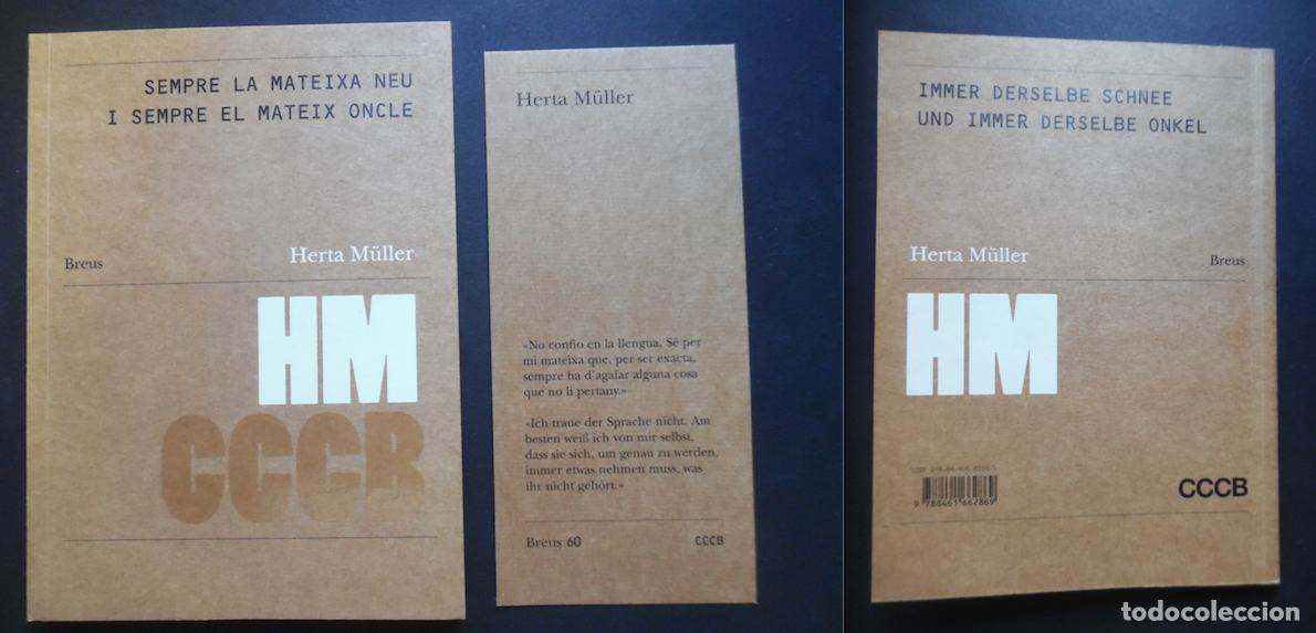 Libros de segunda mano: Herta M&uuml;ller, Sempre la mateixa neu i sempre el mateix oncle / Immer derselbe Schnee und imme...