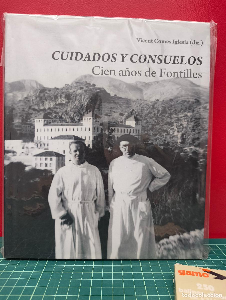 Libros de segunda mano: Cuidados y Consuelos. Cien a&ntilde;os de Fontilles &ndash; Vicent Comes Iglesia (dir.)