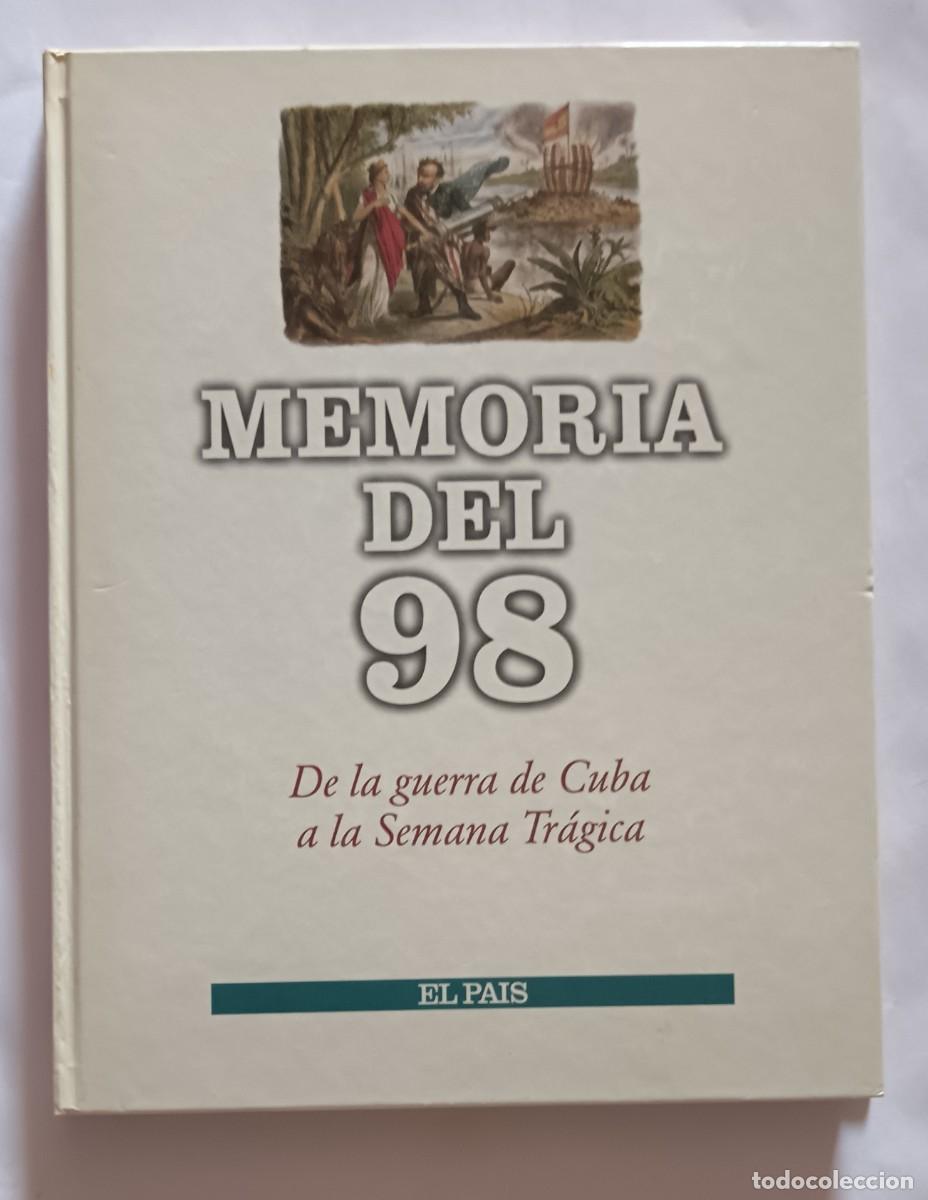 Libri di seconda mano: Memoria del 98-Guerra de Cuba-El Pais.