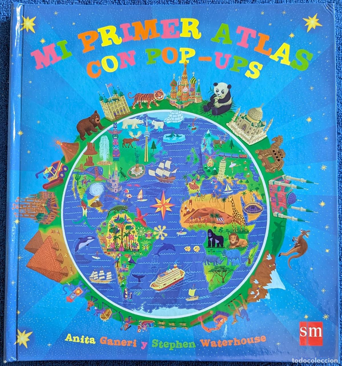 Libri di seconda mano: Mi primer Atlas con POP-UPS - Anita Ganeri - Stephen Waterhouse - Ediciones SM (2012)