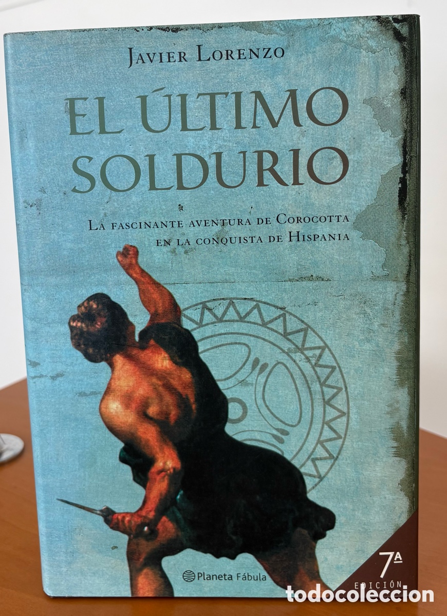 Libros de segunda mano: El &uacute;ltimo soldurio de Javier Lorenzo