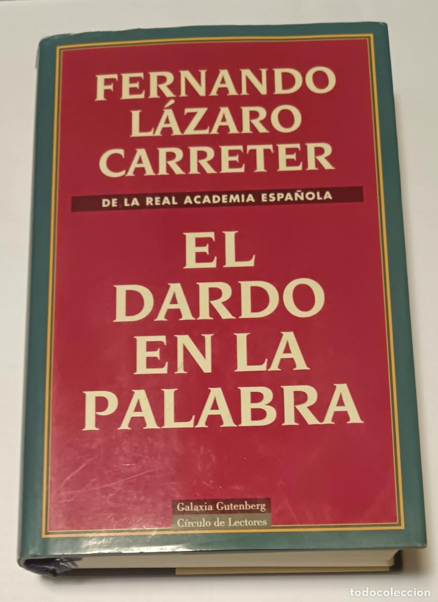 Gebrauchte B&uuml;cher: F. L&aacute;zaro Carreter-El dardo en la palabra.