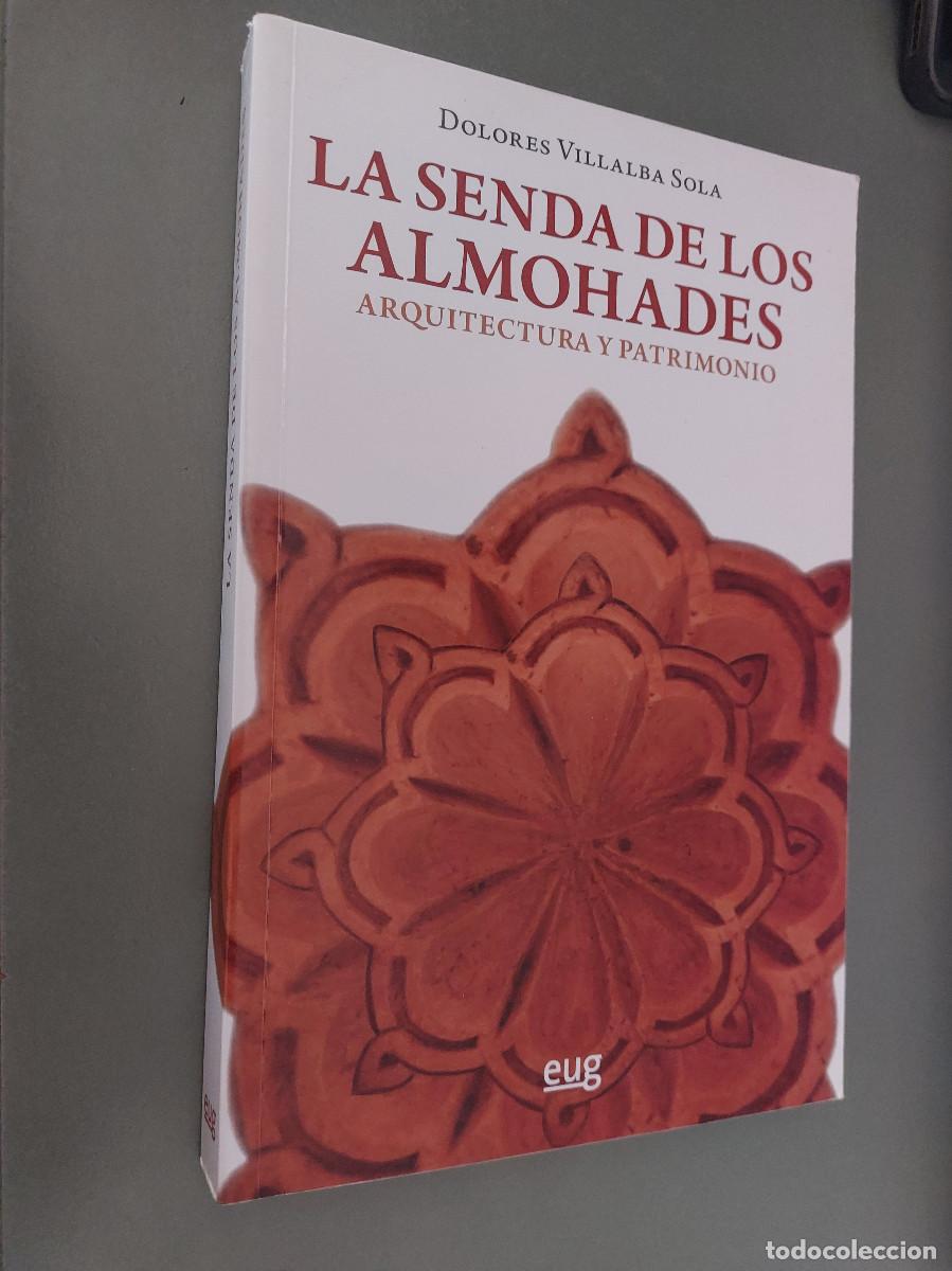 Libros de segunda mano: La Senda de los Almohades. Dolores Villalba Sola. R&uacute;stica. Como nuevo. Con CD. caj.101