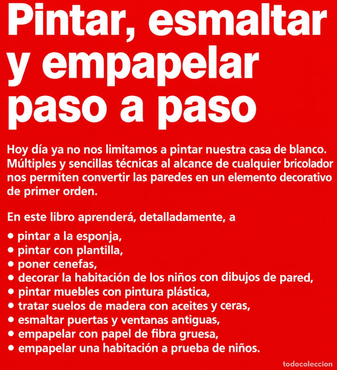 Libros de segunda mano: PINTAR. ESMALTAR. EMPAPELAR. PASO A PASO. - Foto 7