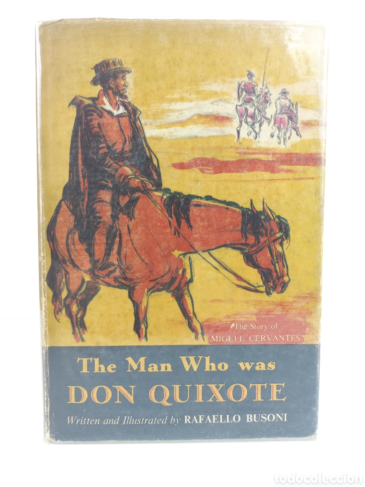 Libros de segunda mano: The Man Who Was Don Quixote. Rafaello Busoni. Prentice-Hall, 1960.
