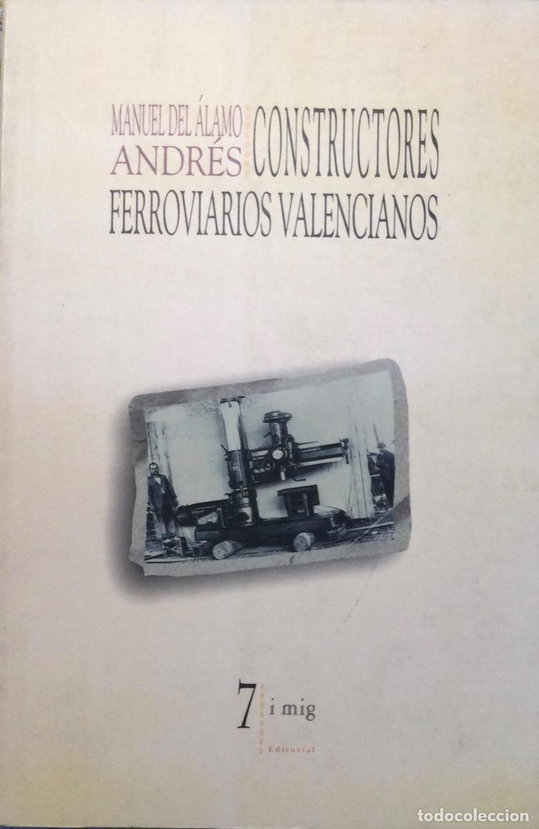 Libros de segunda mano: Constructores ferroviarios valencianos Construcciones Devis y Macosa - Foto 1