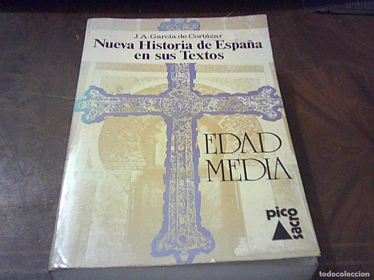 Libros de segunda mano: Nueva Historia de Espa&ntilde;a en sus Textos. Edad Media. J.A. Garc&iacute;a de Cort&aacute;zar. Pico Sacro 1.975